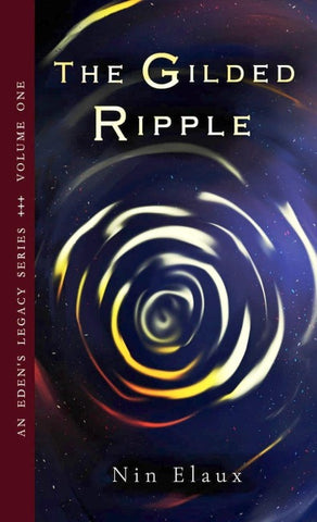The Gilded Ripple - An Eden's Legacy Series