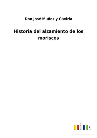 Historia del alzamiento de los moriscos