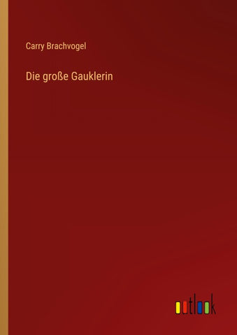 Die große Gauklerin