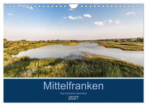 Mittelfranken - Das fränkische Seenland (Wandkalender 2027 DIN A4 quer), CALVENDO Monatskalender