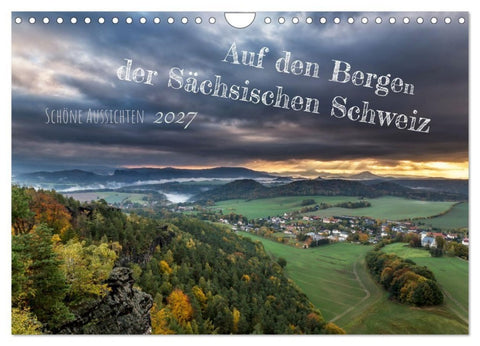 Auf den Bergen der Sächsischen Schweiz (Wandkalender 2027 DIN A4 quer), CALVENDO Monatskalender