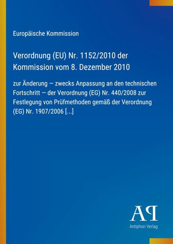 Verordnung (EU) Nr. 1152/2010 der Kommission vom 8. Dezember 2010