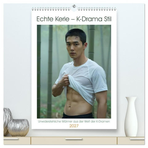 Echte Kerle – K-Drama Stil (hochwertiger Premium Wandkalender 2027 DIN A2 hoch), Kunstdruck in Hochglanz