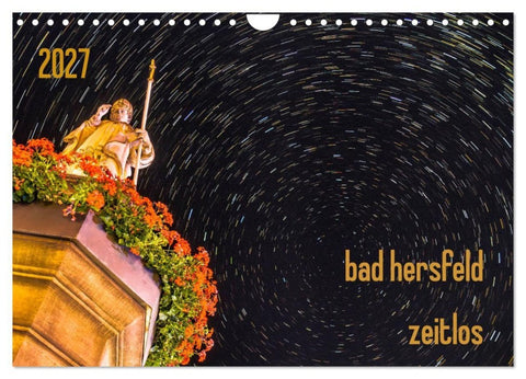 bad hersfeld zeitlos (Wandkalender 2027 DIN A4 quer), CALVENDO Monatskalender