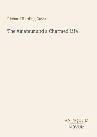 The Amateur and a Charmed Life
