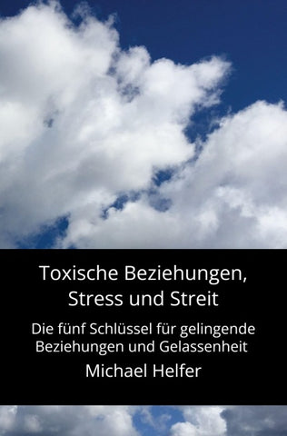 Toxische Beziehungen, Stress und Streit