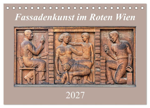 Fassadenkunst im Roten Wien (Tischkalender 2027 DIN A5 quer), CALVENDO Monatskalender