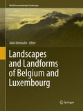 Landscapes and Landforms of Belgium and Luxembourg