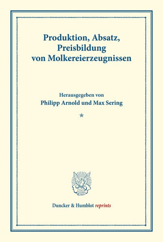Produktion, Absatz, Preisbildung von Molkereierzeugnissen.
