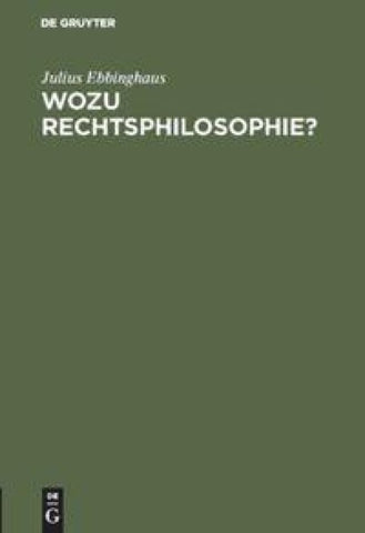Wozu Rechtsphilosophie?
