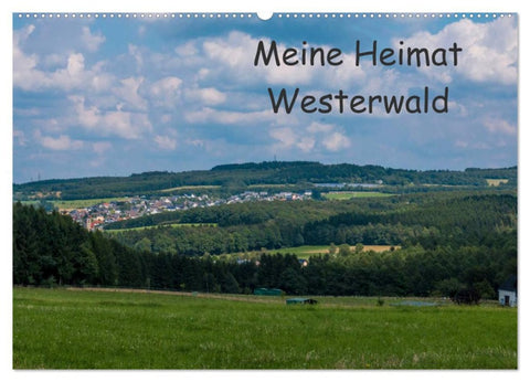 Meine Heimat Westerwald (Wandkalender 2026 DIN A2 quer), CALVENDO Monatskalender