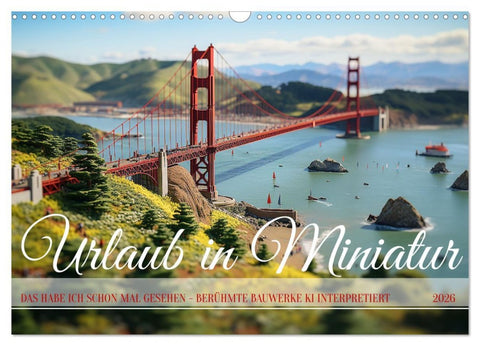 Urlaub in Miniatur (Wandkalender 2026 DIN A3 quer), CALVENDO Monatskalender