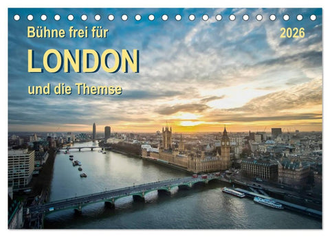 Bühne frei für London und die Themse (Tischkalender 2026 DIN A5 quer), CALVENDO Monatskalender