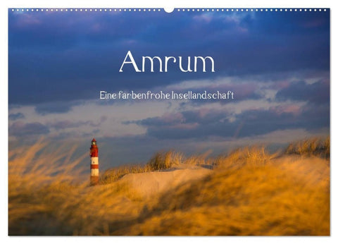 Amrum - Eine farbenfrohe Insellandschaft (Wandkalender 2027 DIN A2 quer), CALVENDO Monatskalender