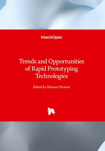 Trends and Opportunities of Rapid Prototyping Technologies