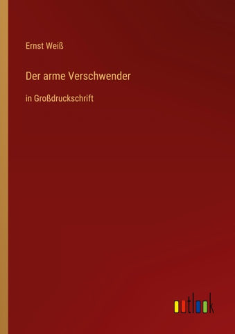 Der arme Verschwender