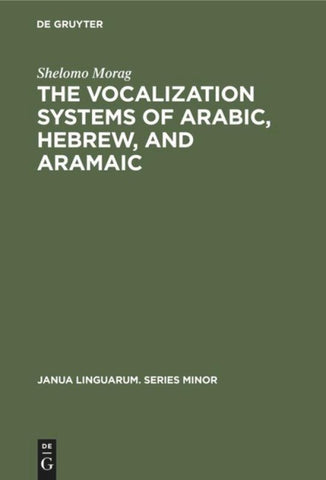 The Vocalization Systems of Arabic, Hebrew, and Aramaic