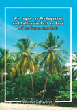 Wir lagen vor Madagaskar und hatten die Pest an Bord. Auf den Spuren eines Lieds.
