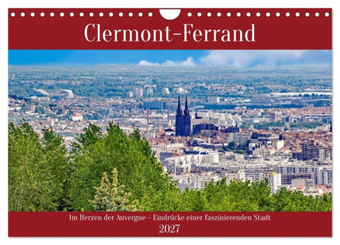 Clermont-Ferrand (Wandkalender 2027 DIN A4 quer), CALVENDO Monatskalender