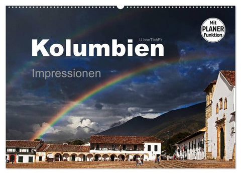 Kolumbien Impressionen (Wandkalender 2027 DIN A2 quer), CALVENDO Monatskalender