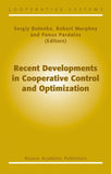 Recent Developments in Cooperative Control and Optimization