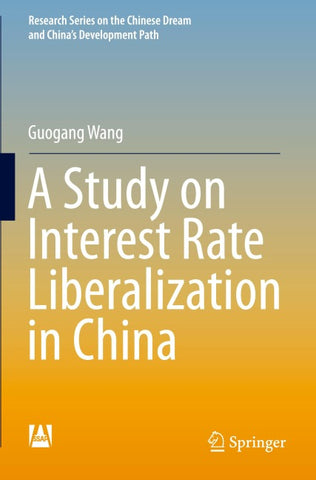 A Study on Interest Rate Liberalization in China