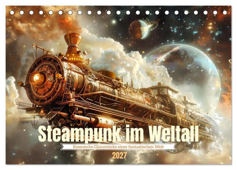 Steampunk im Weltall (Tischkalender 2027 DIN A5 quer), CALVENDO Monatskalender