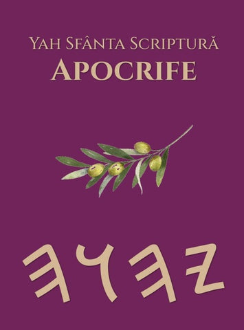 Yah Sfânta Scriptur¿ Apocrife