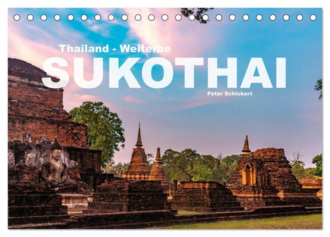 Thailand - Welterbe Sukothai (Tischkalender 2027 DIN A5 quer), CALVENDO Monatskalender