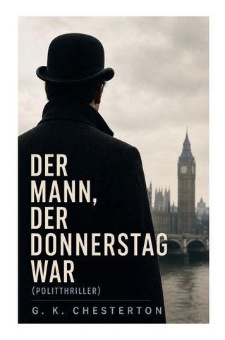 Der Mann, der Donnerstag war (Politthriller)