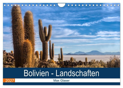Bolivien - Einzigartige Landschaft (Wandkalender 2027 DIN A4 quer), CALVENDO Monatskalender