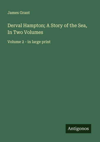 Derval Hampton; A Story of the Sea, In Two Volumes
