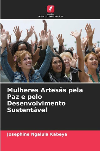 Mulheres Artesãs pela Paz e pelo Desenvolvimento Sustentável