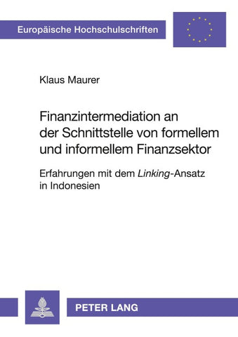 Finanzintermediation an der Schnittstelle von formellem und informellem Finanzsektor