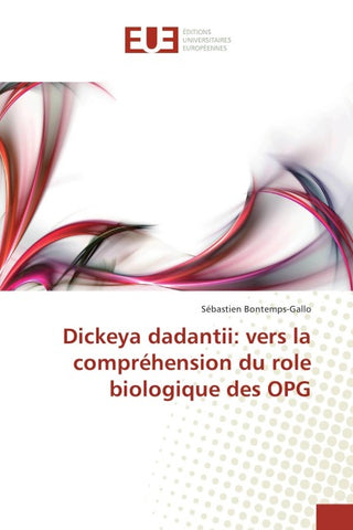 Dickeya dadantii: vers la compréhension du role biologique des OPG