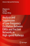 Analysis and Suppression of Low-Frequency Oscillation Between EMUs and Traction Networks in High-speed Railways