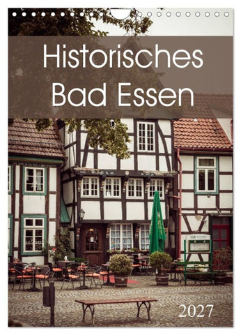 Historisches Bad Essen (Wandkalender 2027 DIN A4 hoch), CALVENDO Monatskalender