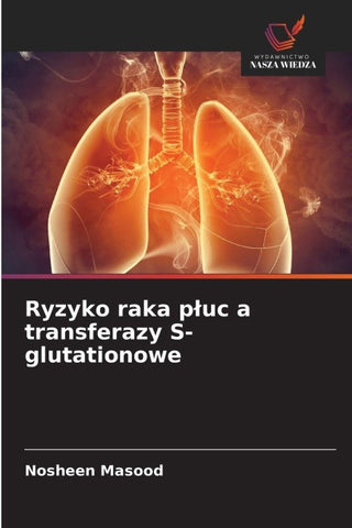 Ryzyko raka p¿uc a transferazy S-glutationowe