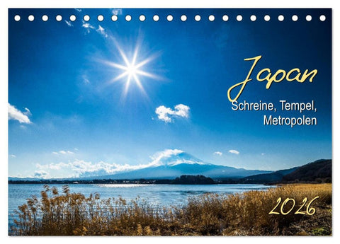 Japan - Schreine, Tempel, Metropolen (Tischkalender 2026 DIN A5 quer), CALVENDO Monatskalender