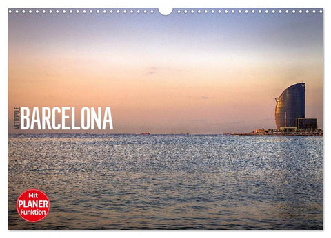 Metropole Barcelona (Wandkalender 2026 DIN A3 quer), CALVENDO Monatskalender