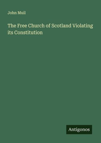 The Free Church of Scotland Violating its Constitution