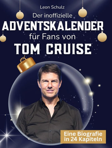 Der inoffizielle Adventskalender für Fans von Tom Cruise