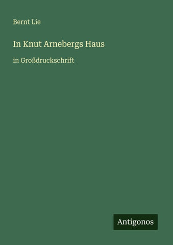 In Knut Arnebergs Haus