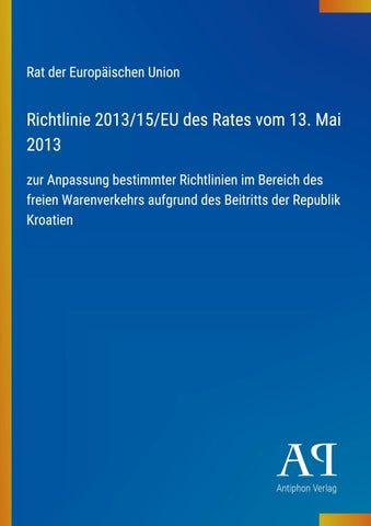 Richtlinie 2013/15/EU des Rates vom 13. Mai 2013