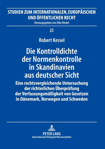 Die Kontrolldichte der Normenkontrolle in Skandinavien aus deutscher Sicht