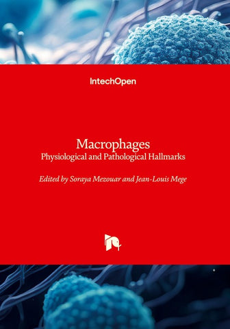 Macrophages - Physiological and Pathological Hallmarks