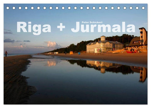 Riga + Jurmala (Tischkalender 2027 DIN A5 quer), CALVENDO Monatskalender