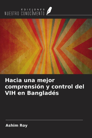 Hacia una mejor comprensión y control del VIH en Bangladés