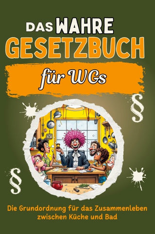 Das wahre Gesetzbuch für WG-Bewohner
