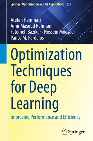 Optimization Techniques for Deep Learning
